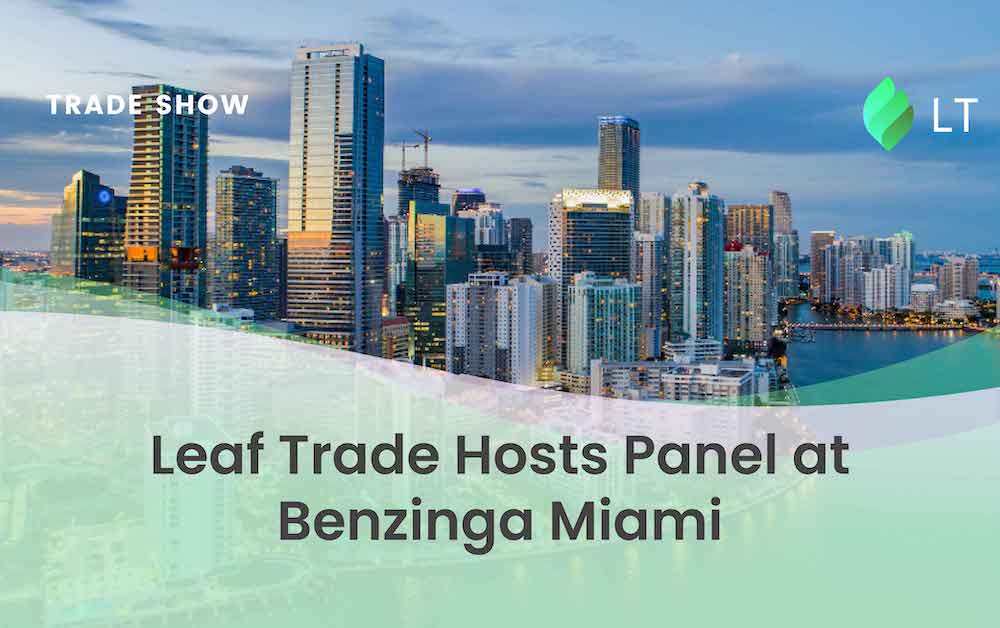 Leaf Trade Hosts Panel at Benzinga Miami