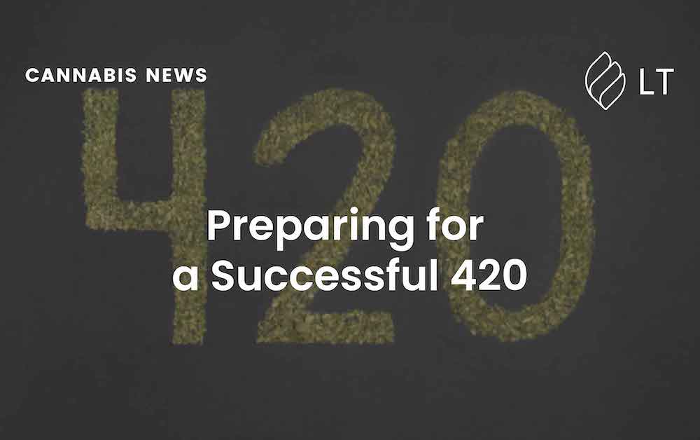 Preparing for a successful 420