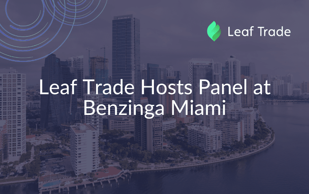 Leaf Trade Hosts Panel at Benzinga Miami 2023 Leaf Trade