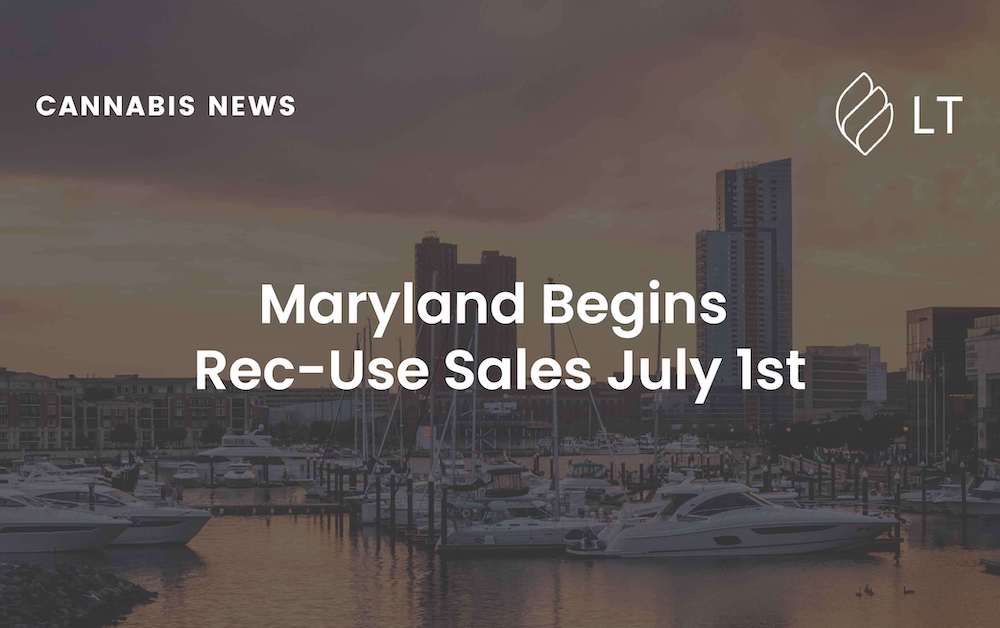 Maryland Begins Rec Use Sales July 1st